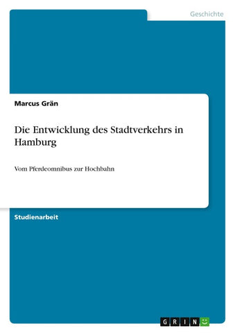 Die Entwicklung des Stadtverkehrs in Hamburg