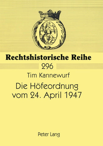 Die Höfeordnung vom 24. April 1947