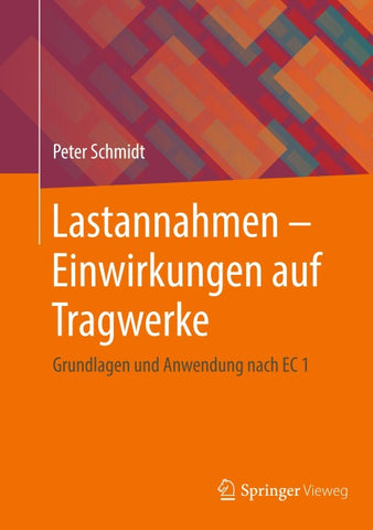 Lastannahmen - Einwirkungen auf Tragwerke