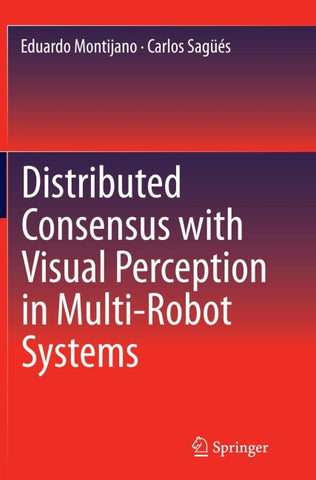 Distributed Consensus with Visual Perception in Multi-Robot Systems