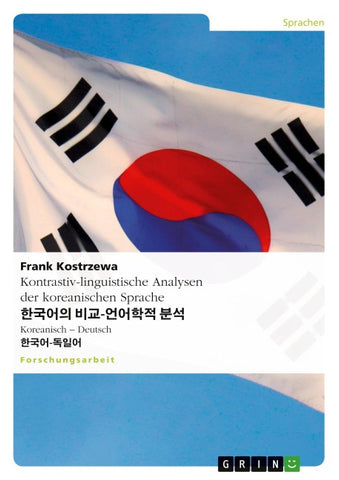 Kontrastiv-linguistische Analysen der koreanischen Sprache