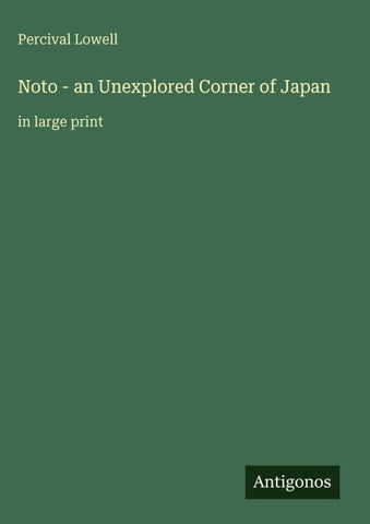 Noto - an Unexplored Corner of Japan