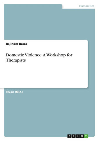 Domestic Violence. A Workshop for Therapists