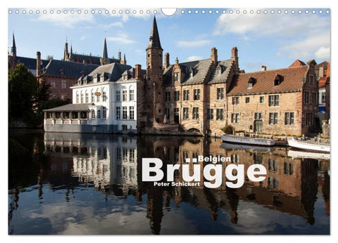 Brügge - Belgien (Wandkalender 2026 DIN A3 quer), CALVENDO Monatskalender