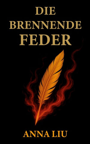 Die Brennende Feder