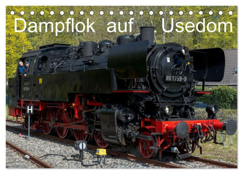 Dampflok auf Usedom (Tischkalender 2027 DIN A5 quer), CALVENDO Monatskalender
