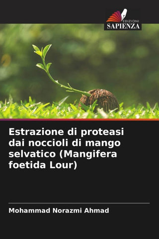 Estrazione di proteasi dai noccioli di mango selvatico (Mangifera foetida Lour)