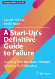 A Start-Up's Definitive Guide to Failure