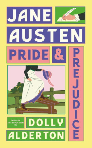Pride and Prejudice (with a new introduction by Dolly Alderton)