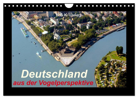 Deutschland aus der Vogelperspektive (Wandkalender 2027 DIN A4 quer), CALVENDO Monatskalender