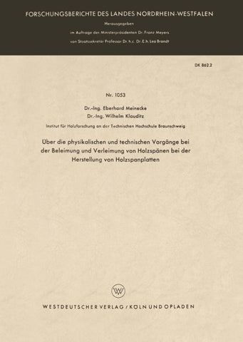 Über die physikalischen und technischen Vorgänge bei der Beleimung und Verleimung von Holzspänen bei der Herstellung von Holzspanplatten