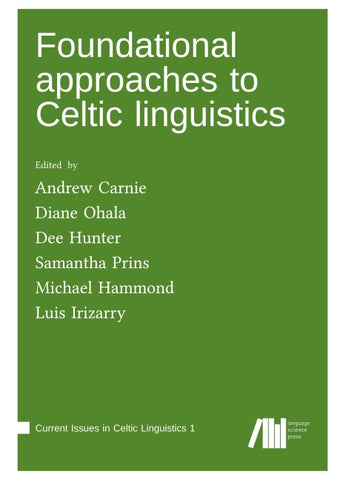 Foundational approaches to Celtic linguistics