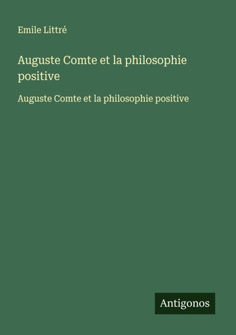 Auguste Comte et la philosophie positive
