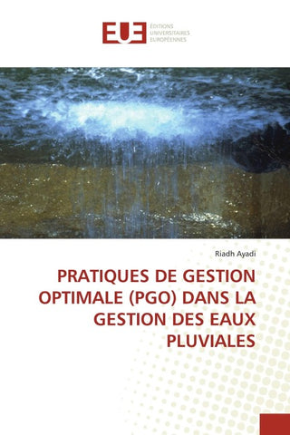PRATIQUES DE GESTION OPTIMALE (PGO) DANS LA GESTION DES EAUX PLUVIALES