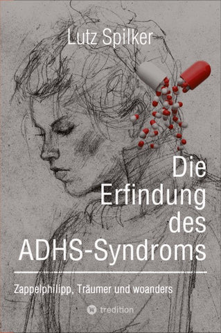 Die Erfindung des ADHS-Syndroms