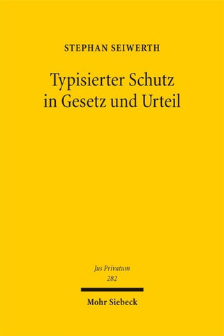 Typisierter Schutz in Gesetz und Urteil