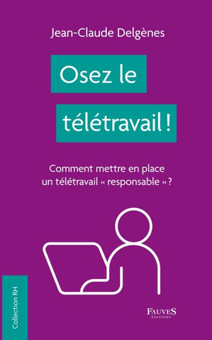 Osez le télétravail !