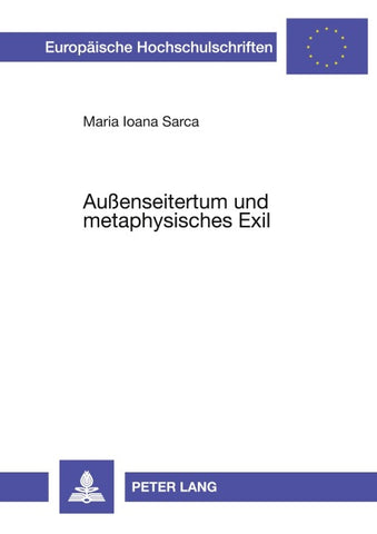 Außenseitertum und metaphysisches Exil