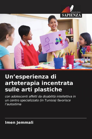 Un'esperienza di arteterapia incentrata sulle arti plastiche