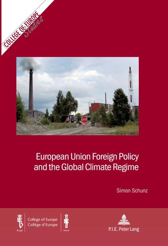 European Union Foreign Policy and the Global Climate Regime