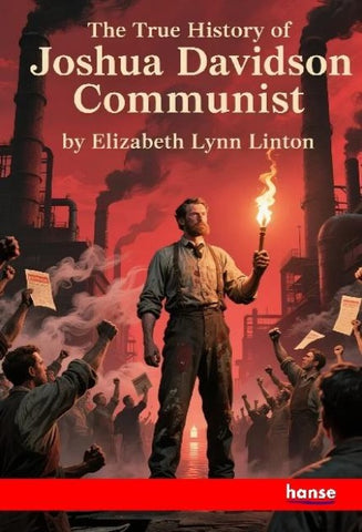 The True History of Joshua Davidson, Communist