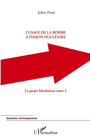L'usage de la bombe à fission nucléaire