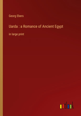 Uarda : a Romance of Ancient Egypt