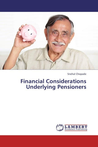 Financial Considerations Underlying Pensioners