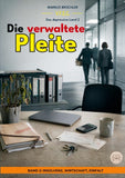 Das depressive Land, Band 2: Die verwaltete Pleite
