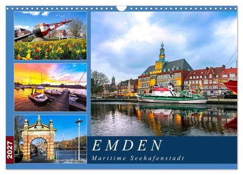 EMDEN maritime Seehafenstadt (Wandkalender 2027 DIN A3 quer), CALVENDO Monatskalender