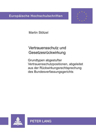 Vertrauensschutz und Gesetzesrückwirkung