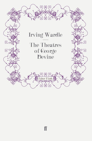 The Theatres of George Devine