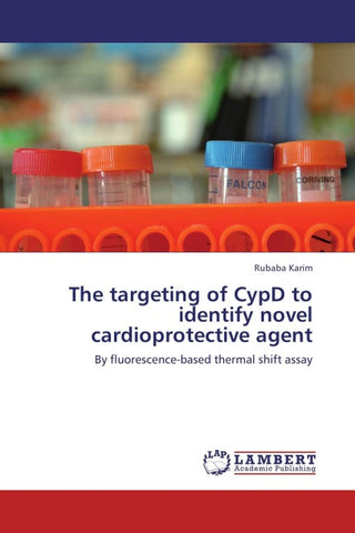 The targeting of CypD to identify novel cardioprotective agent