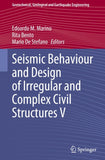 Seismic Behaviour and Design of Irregular and Complex Civil Structures V