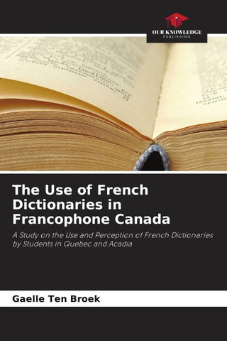 The Use of French Dictionaries in Francophone Canada