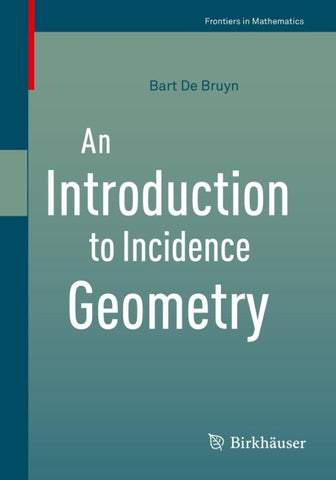 An Introduction to Incidence Geometry