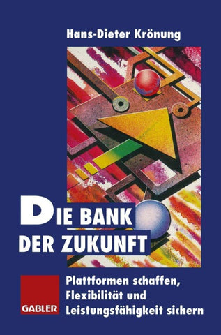 Die Bank der Zukunft