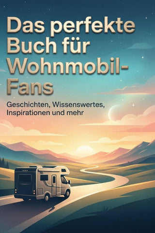 Das perfekte Buch für Wohnmobil-Fans