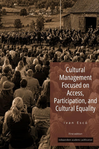 Cultural Management Focused on Access, Participation, and Cultural Equality