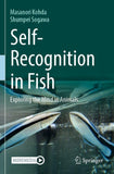 Self-Recognition in Fish