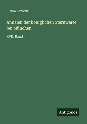Annalen der königlichen Sternwarte bei München
