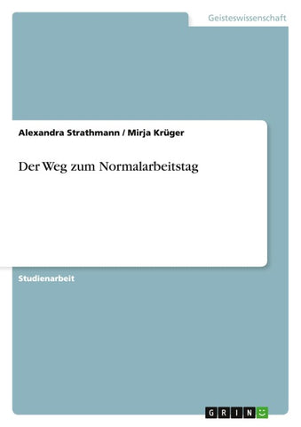 Der Weg zum Normalarbeitstag