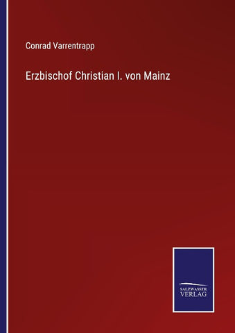 Erzbischof Christian I. von Mainz