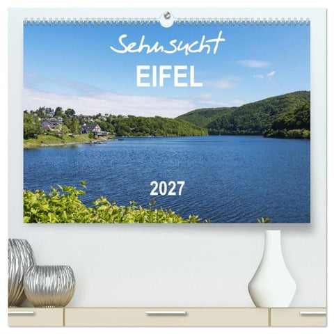 Eifel Sehnsucht (hochwertiger Premium Wandkalender 2027 DIN A2 quer), Kunstdruck in Hochglanz