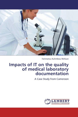 Impacts of IT on the quality of medical laboratory documentation