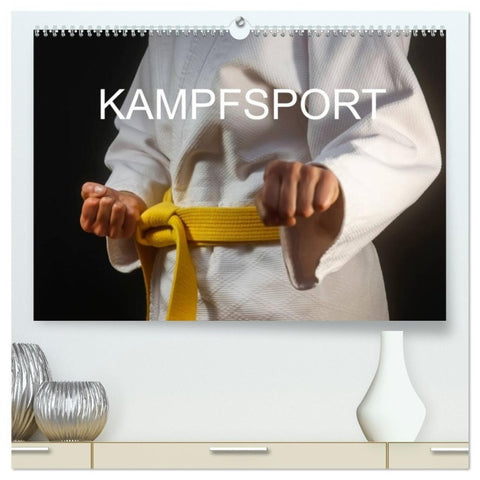Kampfsport (hochwertiger Premium Wandkalender 2027 DIN A2 quer), Kunstdruck in Hochglanz