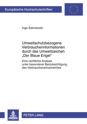 Umweltschutzbezogene Verbraucherinformationen durch das Umweltzeichen «Der Blaue Engel»