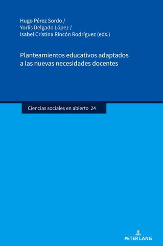 Planteamientos educativos adaptados a las nuevas necesidades docentes