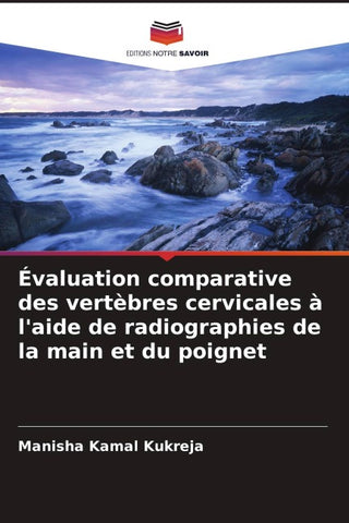 Évaluation comparative des vertèbres cervicales à l'aide de radiographies de la main et du poignet
