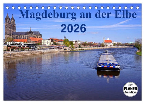 Magdeburg an der Elbe 2026 (Tischkalender 2026 DIN A5 quer), CALVENDO Monatskalender